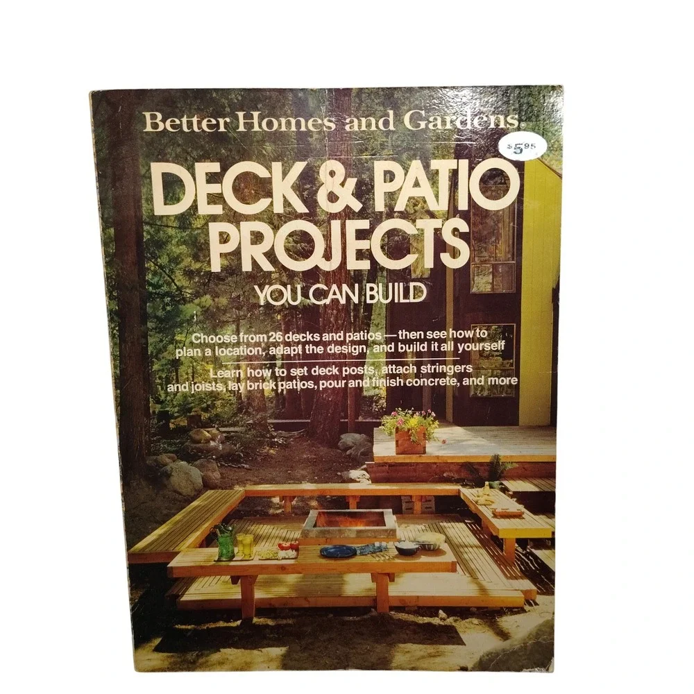 Better Homes and Gardens Deck‎ & Patio Projects Book, How to Build 1977